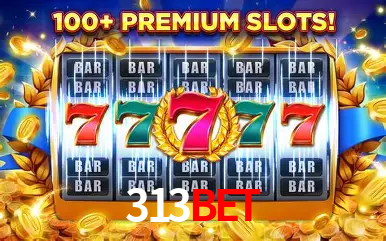 Descubra o Mundo do Cassino Online com 313bet